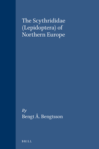 The Scythrididae (Lepidoptera) of Northern Europe