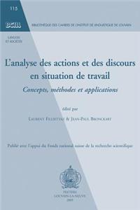 L'analyse Des Actions Et Des Discours En Situation De Travail