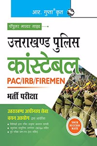 Uttarakhand Police : Constable (PAC/IRB/Firemen) Recruitment Exam Guide