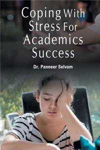 Coping with Stress for Academics Success