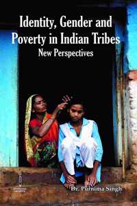 Identity, Gender and Poverty in Indian Tribes : New Perspectives