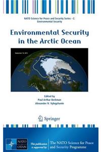 Environmental Security in the Arctic Ocean