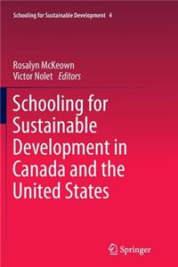 Schooling for Sustainable Development in Canada and the United States