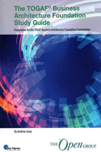 Togaf(r) Business Architecture Foundation Study Guide