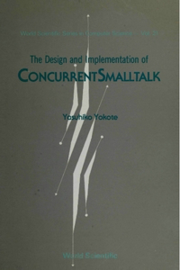 Design and Implementation of Concurrentsmalltalk