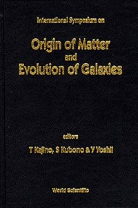 Origin of Matter and Evolution of Galaxies