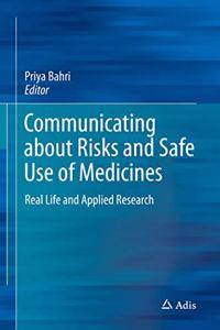 Communicating about Risks and Safe Use of Medicines: Real Life and Applied Research