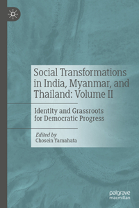 Social Transformations in India, Myanmar, and Thailand: Volume II