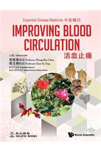 Essential Chinese Medicine - Volume 3: Improving Blood Circulation