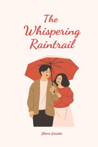 The Whispering Raintrail