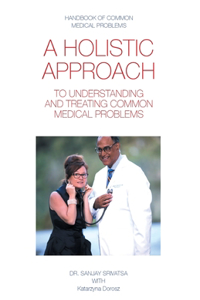Holistic Approach to Understanding and Treating Common Medical Problems