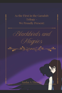 Blackbirds and Magpies