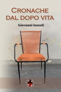 Cronache dal dopo vita