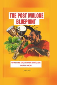 post Malone blueprint