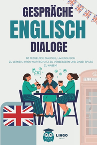 Gespräche ENGLISCH Dialoge