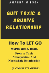 Quit Toxic and Abusive Relationship