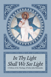 In Thy Light Shall We See Light