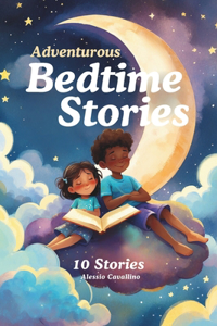 Adventurous Bedtime Stories