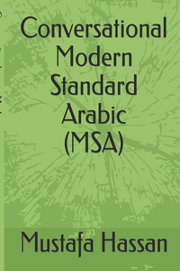 Conversational Modern Standard Arabic (MSA)