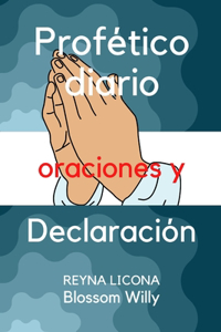 Oraciones y declaraciones proféticas diarias