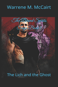 The Bound Spirits Saga Book 1