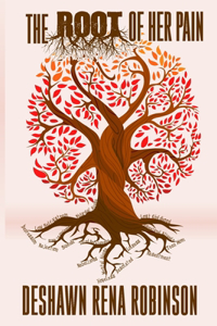 Root Of Her Pain