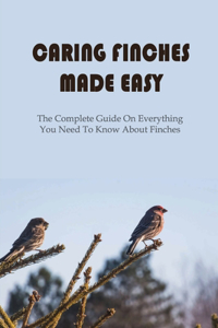 Caring Finches Made Easy
