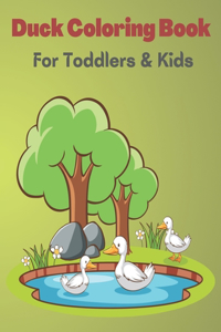 Duck Coloring Book For Toddlers & Kids
