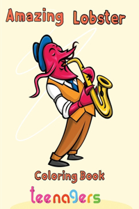 Amazing Lobster Coloring Book Teenagers