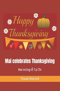 Mai celebrates Thanksgiving: Mai m&#7915;ng l&#7877; T&#7841; &#416;n