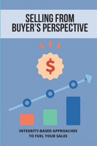 Selling From Buyer's Perspective