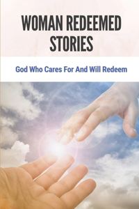 Woman Redeemed Stories