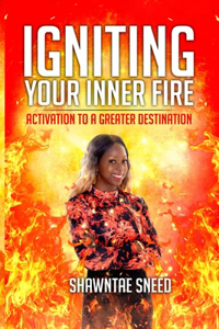 Igniting Your Inner Fire