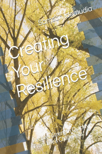 Creating Your Resilience