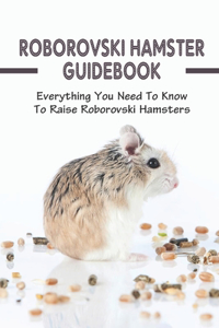 Roborovski Hamster Guidebook