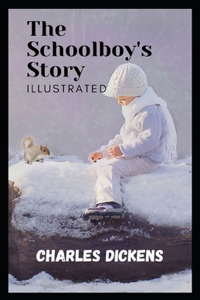 The Schoolboy's Story Illustrated