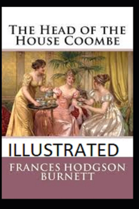 The Head of the House of Coombe Illustrated