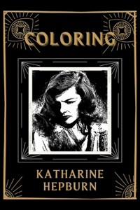 Coloring Katharine Hepburn