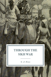 Through the Sikh War