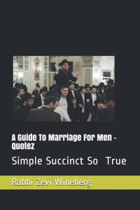 Guide To Marriage For Men - Quotes