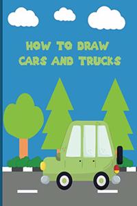 How To Draw Cars and Trucks