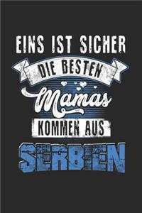 Eins Ist Sicher Die Besten Mamas Kommen Aus Serbien