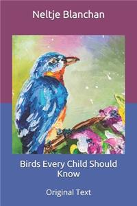 Birds Every Child Should Know