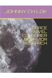 Space Travel Consumer Behavior Research