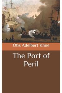 The Port of Peril