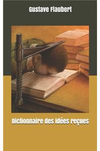 Dictionnaire des idées reçues