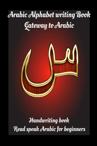 Arabic Alphabet writing Book Gateway to Arabic