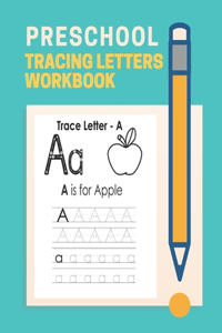 Preschool Tracing Letter Workbook