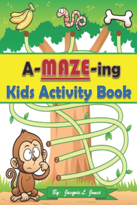 A-Maze-ing Kids Activity Book