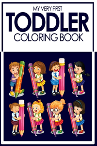 My Very First Toddler Coloring Book